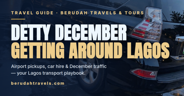 Detty December 2026: Getting Around Lagos — Airport Pickups, Car Hire and December Traffic